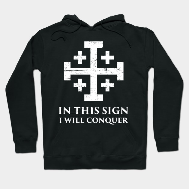 In Hoc Signo Vinces | Knights Templar Crusader Cross Hoodie by MeatMan